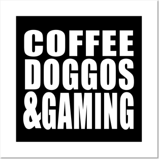 Coffee, Doggos, and Gaming Posters and Art